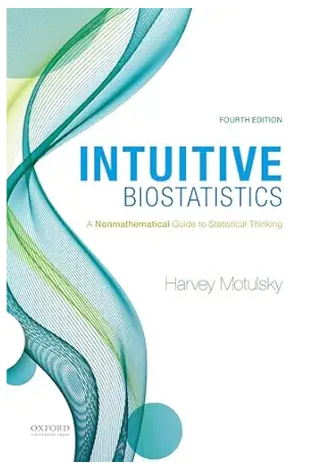 Intuitive Biostatistics