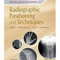 Bontrager’s Handbook of Radiographic Positioning and Techniques