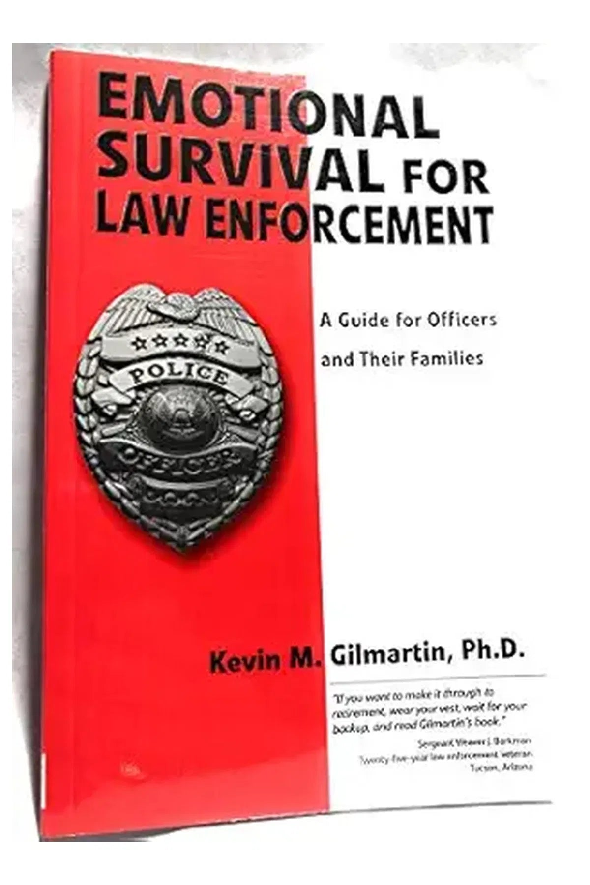 Emotional survival for law enforcement: