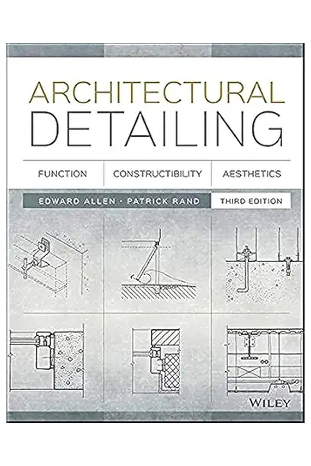 Architectural Detailing: Function, Constructibility, Aesthetics 3rd Edition