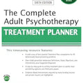 The Complete Adult Psychotherapy Treatment Planner (PracticePlanners)