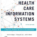 Health Care Information Systems: A Practical Approach for Health Care Management, (Hardcover)