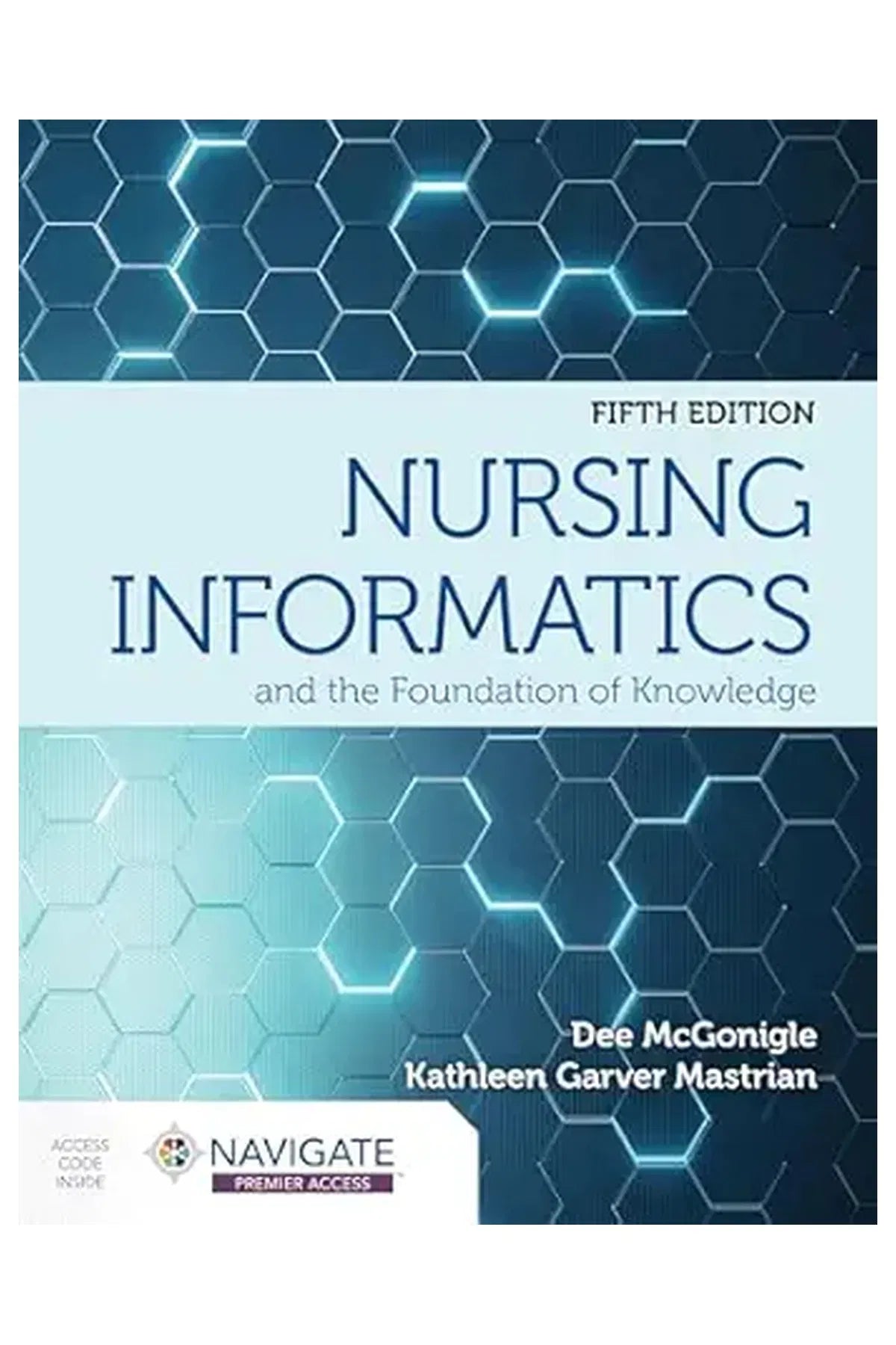 Nursing Informatics and the Foundation of Knowledge