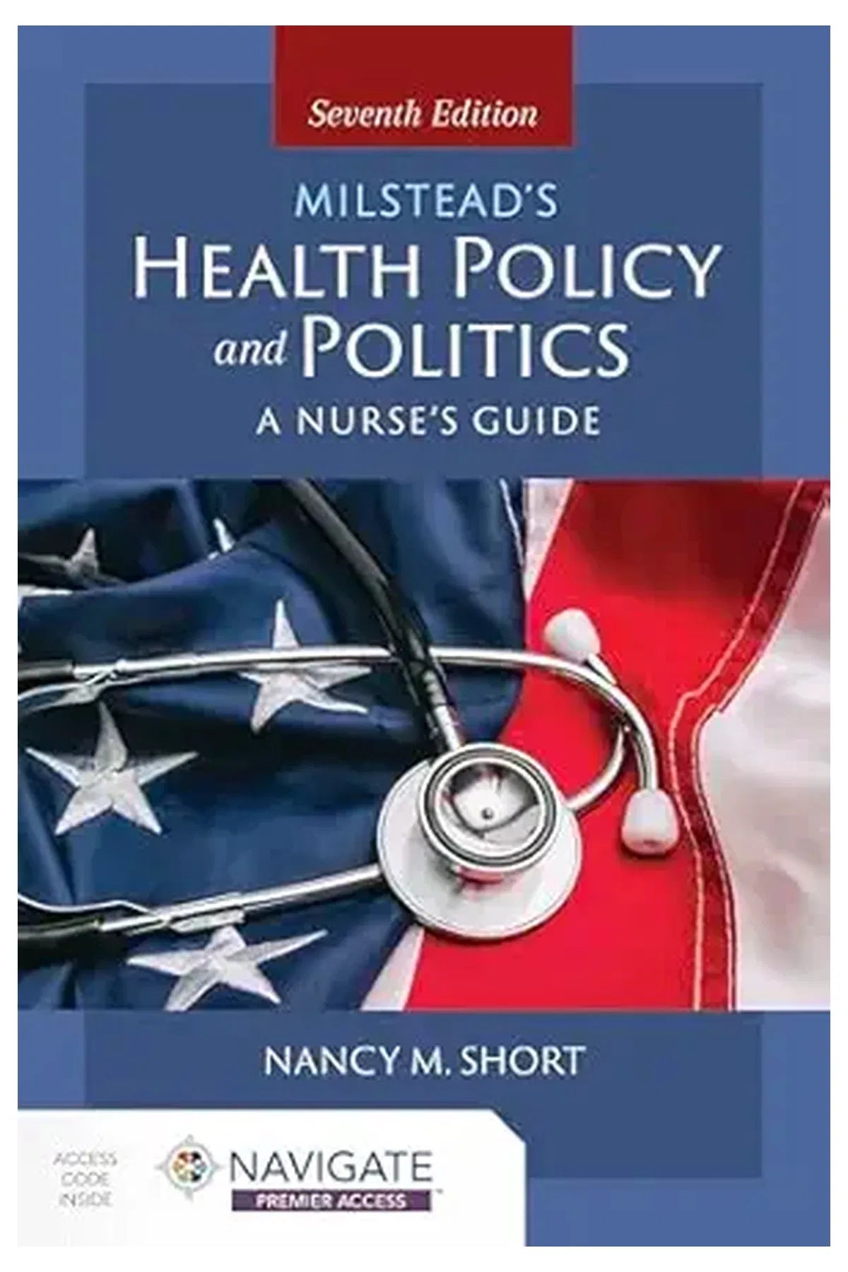 Milstead's Health Policy and Politics