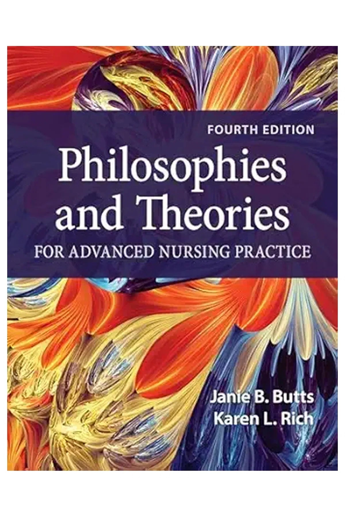 Philosophies and Theories for Advanced Nursing Practice (Edition 4) (Paperback)