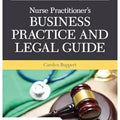 Nurse Practitioner's Business Practice and Legal Guide 8th