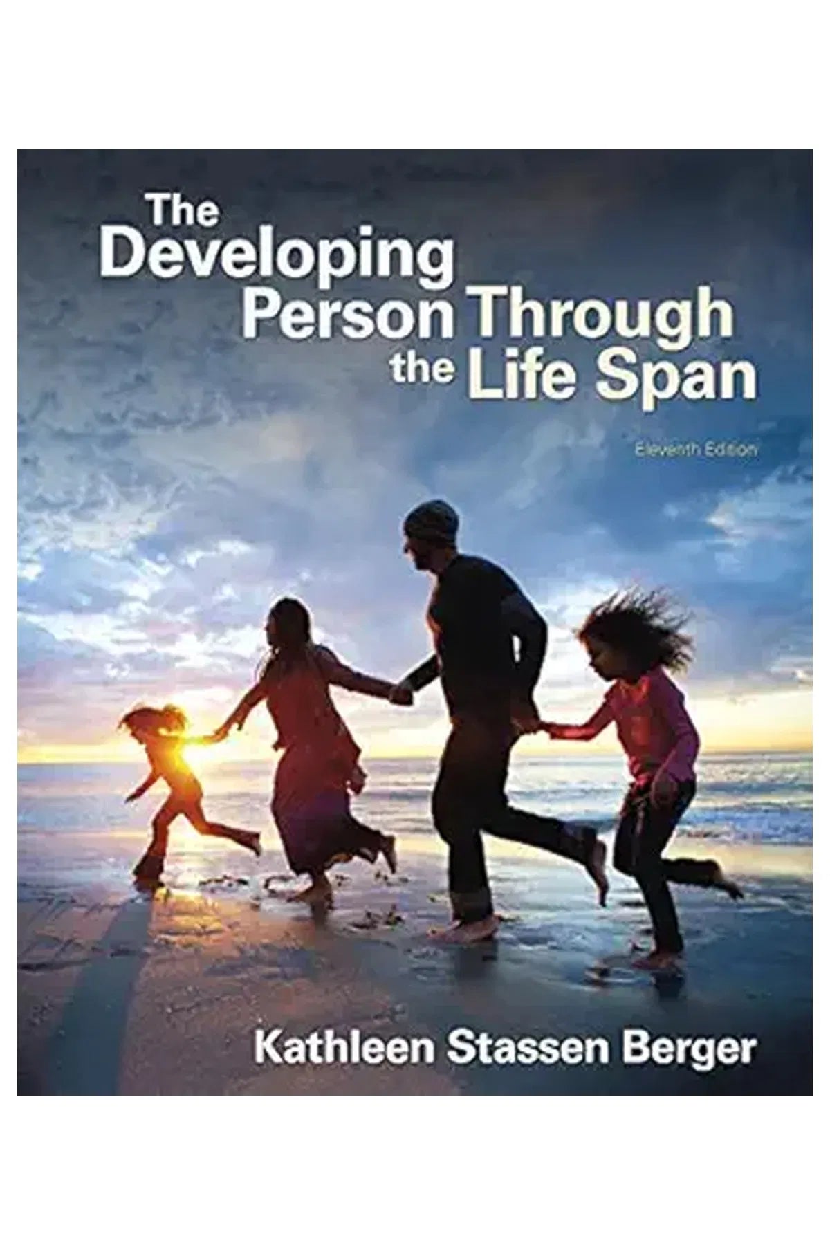 The Developing Person Through the Life Span