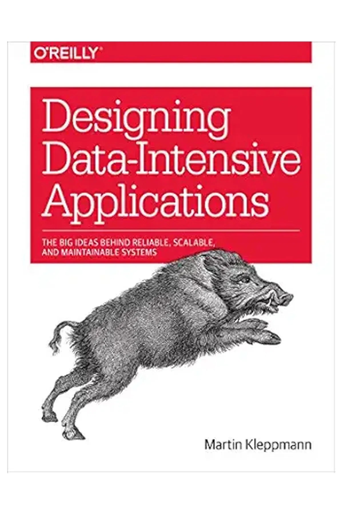 Designing Data-Intensive Applications: The Big Ideas Behind Reliable, Scalable, and Maintainable Systems