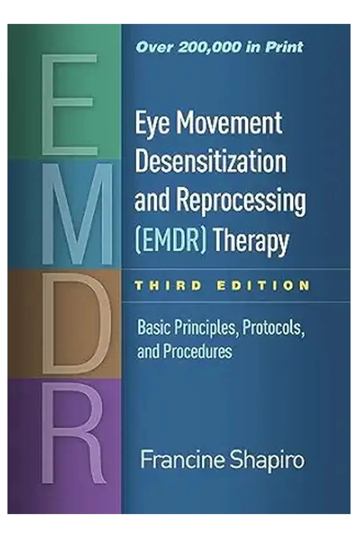 Eye Movement Desensitization and Reprocessing (EMDR) Therapy