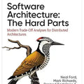 Software Architecture: The Hard Parts