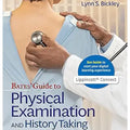Bates' Guide To Physical Examination and History Taking 13th Edition