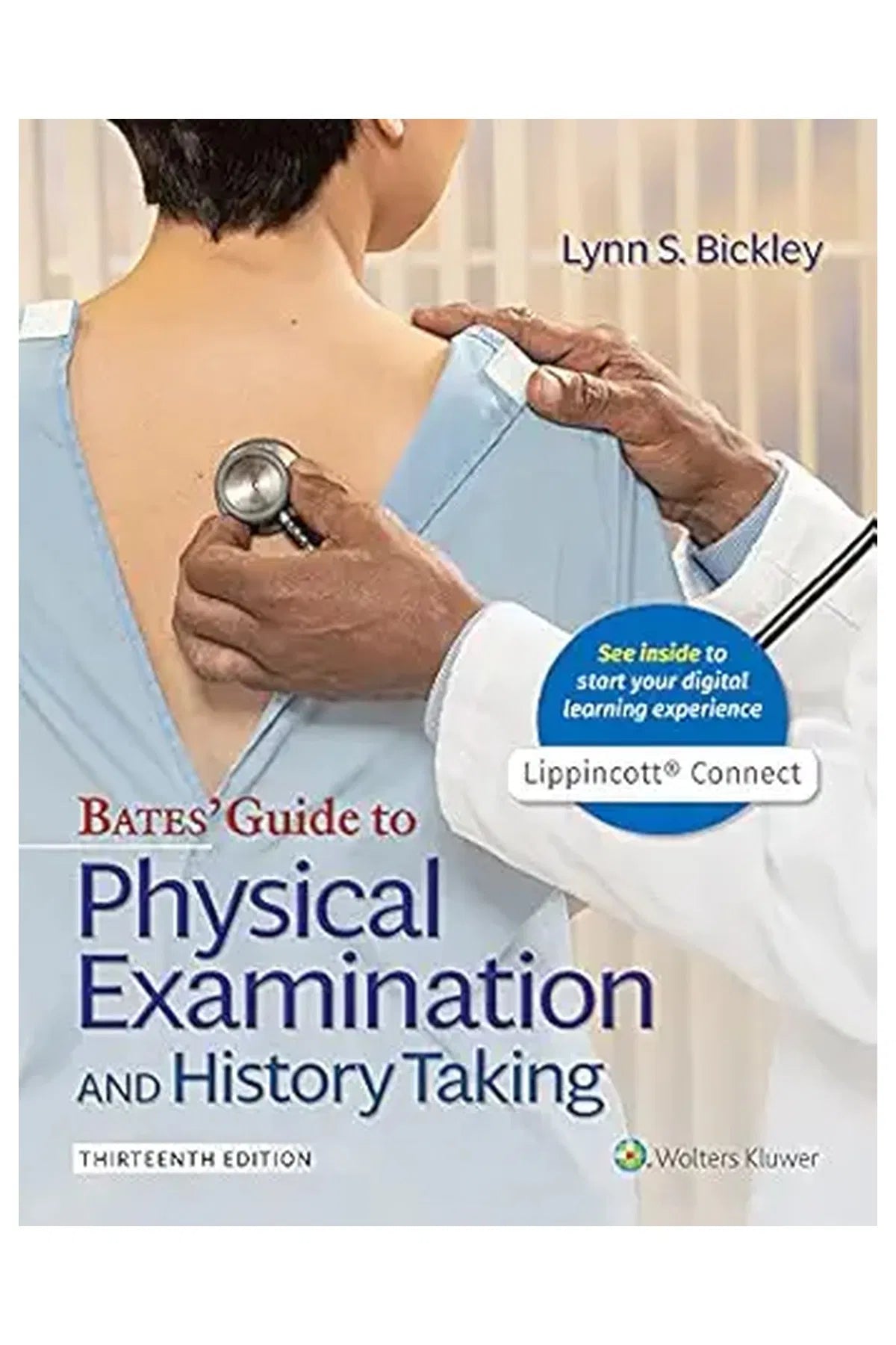 Bates' Guide To Physical Examination and History Taking 13th Edition