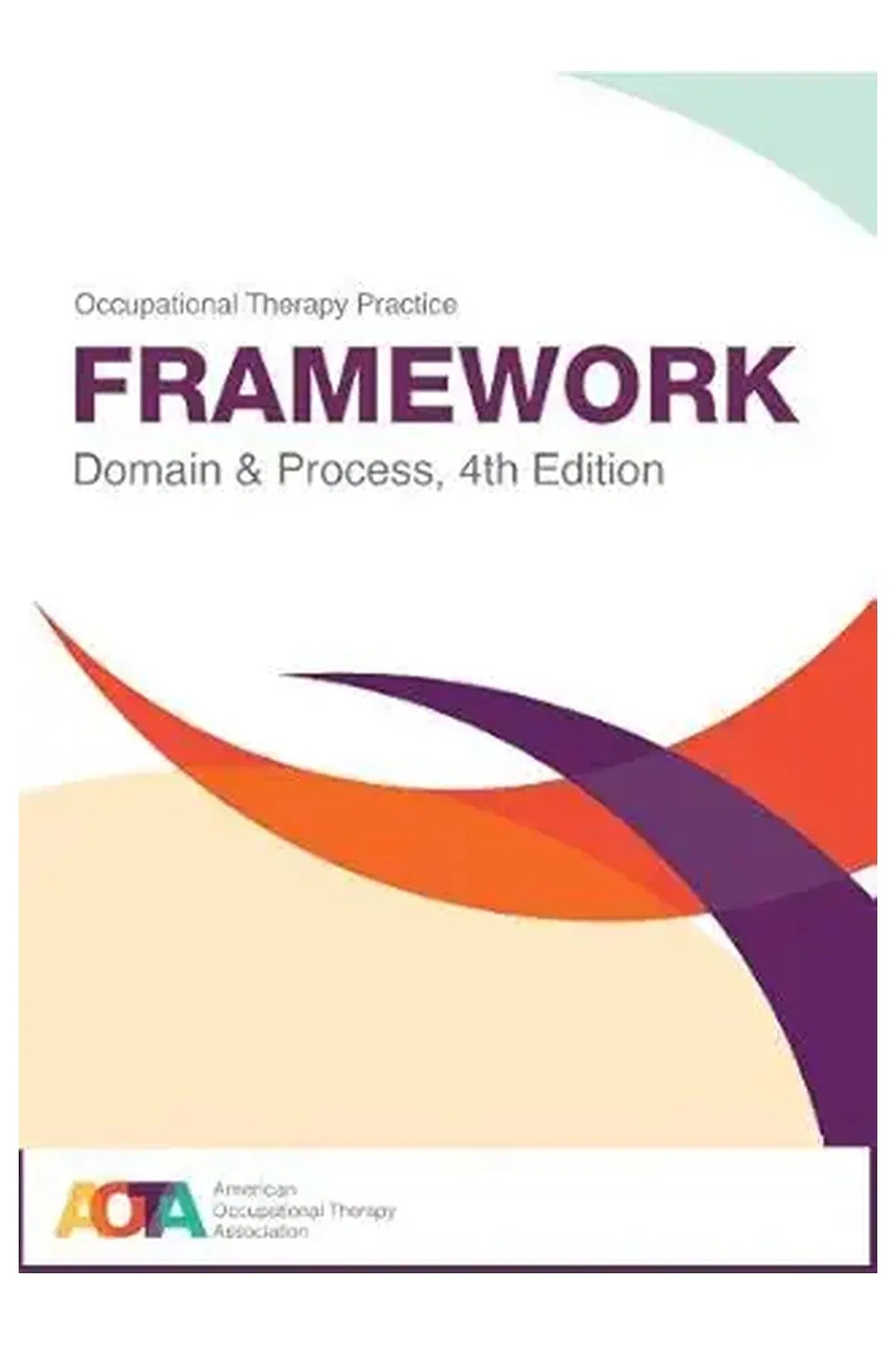 Occupational Therapy Practice Framework