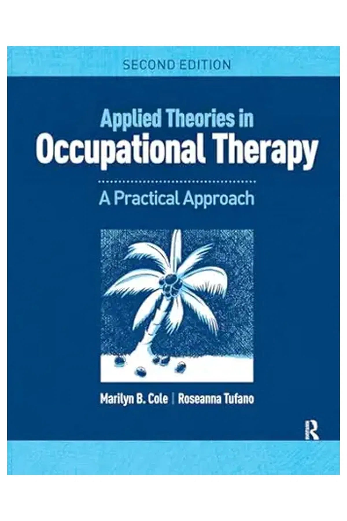 Applied Theories in Occupational Therapy 2nd Edition