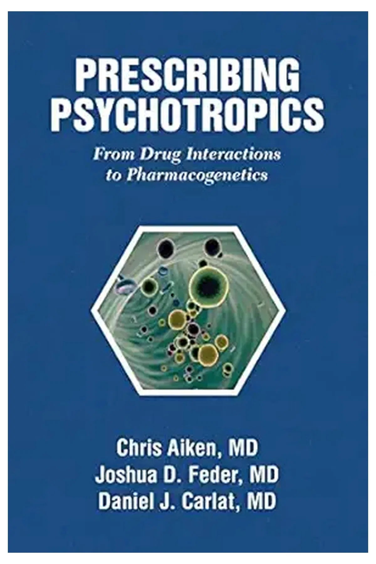 Prescribing Psychotropics